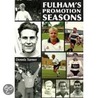 Fulham's Promotion Seasons by Dennis Turner