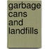 Garbage Cans And Landfills