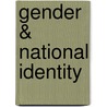 Gender & National Identity door Remedios Teoh