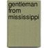 Gentleman From Mississippi