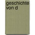 Geschichte von D
