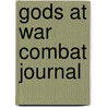 Gods at War Combat Journal door Kyle Idleman