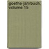 Goethe-Jahrbuch, Volume 15