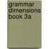 Grammar Dimensions Book 3A