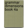 Grammar Dimensions Book 4A door Larsen-Freeman/Frodesen/E