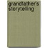 Grandfather's Storytelling