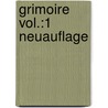 Grimoire Vol.:1 Neuauflage door Marika Herzog