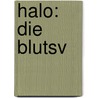 Halo: Die Blutsv door Greg Bear