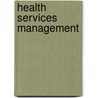Health Services Management door Mohammad Mohsin