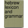 Hebrew Lexicon and Grammar door John Parkhurst