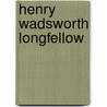 Henry Wadsworth Longfellow by William Goold