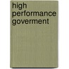 High Performance Goverment by Robert Klitgaard