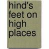 Hind's Feet On High Places by Hannah Hurnard