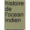 Histoire de L'Ocean Indien by Source Wikipedia