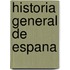 Historia General De Espana