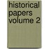 Historical Papers Volume 2