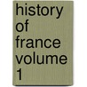History of France Volume 1 door Jules Michellet