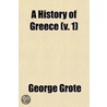 History of Greece Volume 1 by George Grote
