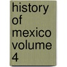 History of Mexico Volume 4 door Wm B 1848 Nemos