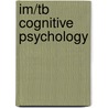 Im/Tb Cognitive Psychology door Esther M. Sternberg