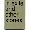 In Exile and Other Stories door Mary Hallock Foote
