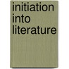 Initiation Into Literature by Emile Faguet