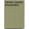 Iranian-Russian Encounters by Stephanie Cronin