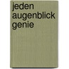 Jeden Augenblick genie door Thich Nhat Hanh