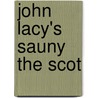John Lacy's Sauny the Scot door Eberhard Moosmann