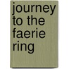 Journey to the Faerie Ring by Alicen Geddes-Ward