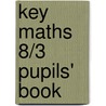 Key Maths 8/3 Pupils' Book door David Baker