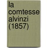 La Comtesse Alvinzi (1857) by Theodore Louis Auguste Foudras