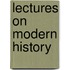 Lectures On Modern History