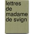 Lettres De Madame De Svign