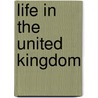 Life in the United Kingdom door Michael Mitchell