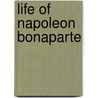 Life of Napoleon Bonaparte by Charles Macfarlane