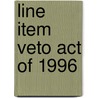 Line Item Veto Act of 1996 door Ronald Cohn
