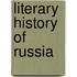 Literary History of Russia