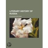 Literary History of Russia by Aleksander Brückner