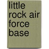Little Rock Air Force Base door Ronald Cohn