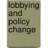 Lobbying and Policy Change door Marie Hojnacki