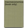 Macroeconomics (Book Only) door John B. Taylor
