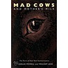 Mad Cows And Mother's Milk door William Leiss