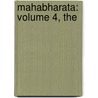 Mahabharata: Volume 4, The door Bibek Debroy