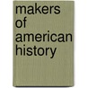 Makers of American History by John Mason Peck
