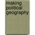 Making Political Geography