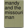 Mandy and the Missouri Man door Linda Ford