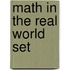 Math in the Real World Set