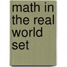 Math in the Real World Set door Vairous Math Curriculum Consultant Rhea