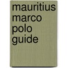 Mauritius Marco Polo Guide by Marco Polo